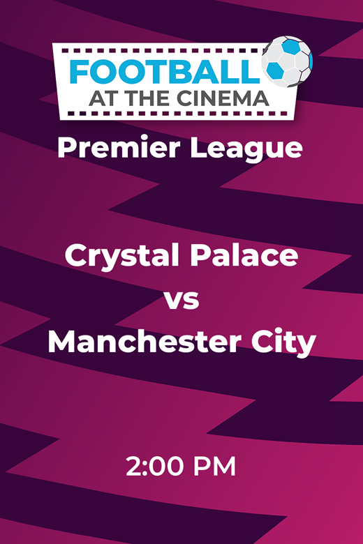 PL Crystal Palace v Manchester City poster